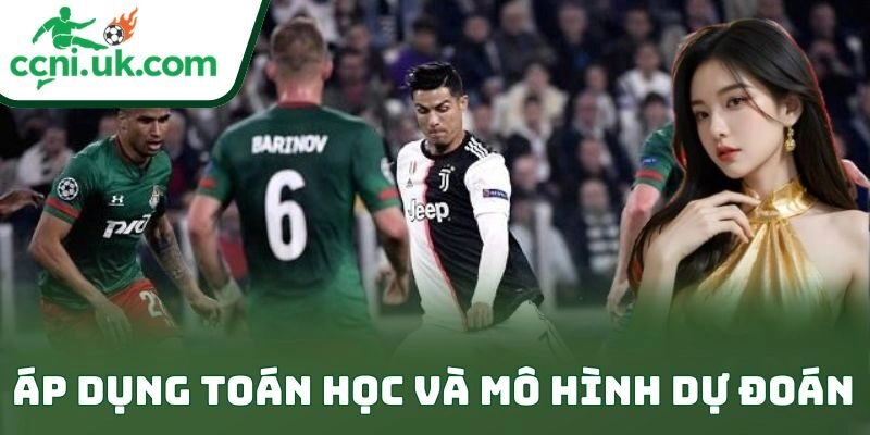 Áp dụng toán học và mô hình dự đoán